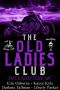 [Old Ladies Club 02] • Old Ladies Club